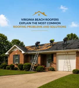 Professional roofing contractors replacing shingles on a residential home in Virginia Beach, illustrating common roofing problems such as damaged shingles, roof leaks, and aging roofs, along with expert roofing solutions.